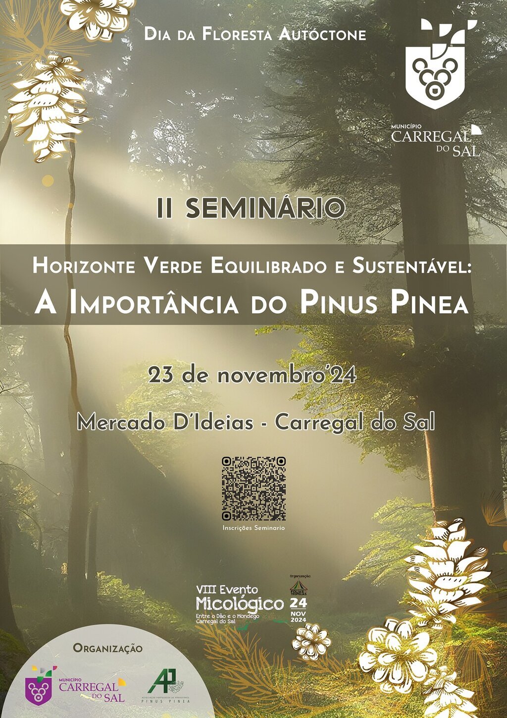 II Seminário “Horizonte Verde, Equilibrado e Sustentável – A Importância do Pinus Pinea"